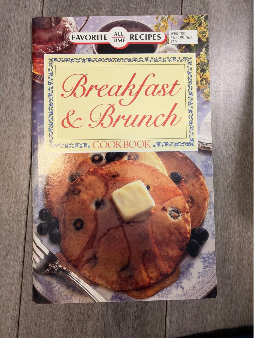 Breakfast & Brunch Cookbook Favorite All Time Recipes March 1992 Edition